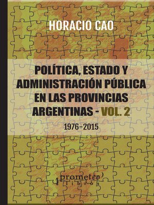 cover image of Política, estado y administración pública en las provincias argentinas--VOL. 2